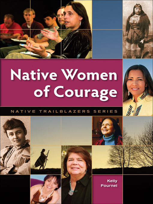 Title details for Native Women of Courage by Kelly Fournel - Available